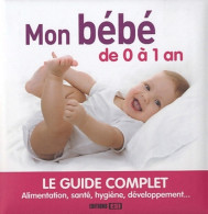 Mon Bébé De 0 à 1 An (2010) De Sonia De Sousa - Gezondheid