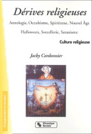 Dérives Religieuses (2003) De Jacky Cordonnier - Religion