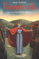 RESMIRANDA LES DESCENDANTS DE MERLIN T2 (2003) De Irene Radford - Otros & Sin Clasificación