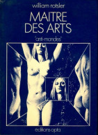 Maître Des Arts (1975) De William Rostler - Sonstige & Ohne Zuordnung