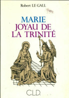 Marie Joyau De La Trinité (1993) De Robert Le Gall - Religión