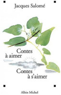 Contes à Aimer, Contes à S'aimer (2000) De Jacques Salomé - Altri & Non Classificati