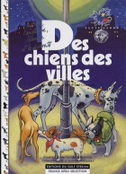 Des Chiens Des Villes (2004) De Jean-François Courreau - Autres & Non Classés