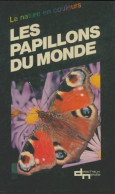 Les Papillons Du Monde (1977) De Inconnu - Animali