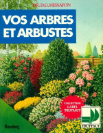 Vos Arbres Et Arbustes (1989) De D.G. Hessayon - Natualeza