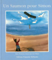 Un Saumon Pour Simon (1993) De Betty Waterton - Autres & Non Classés