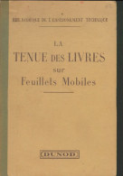 Comptabilité Commerciale : La Tenue Des Livres Sur Feuillets Mobiles (1941) De Léon Batardon - Unclassified