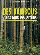 Des Bambous Dans Tous Les Jardins (1994) De Yves Crouzet - Giardinaggio