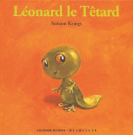 Léonard Le Têtard (2006) De Antoon Krings - Autres & Non Classés