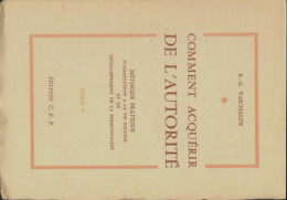 Comment Acquérir De L'autorité Tome V (0) De R.G. Vaschalde - Psychologie/Philosophie