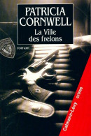 La Ville Des Frelons (1998) De Patricia Daniels Cornwell - Autres & Non Classés