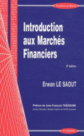 Introduction Aux Marchés Financiers (2011) De Erwan Le Saout - Economie