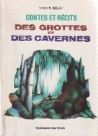 Contes Et Récits Des Grottes Et Des Cavernes (1977) De V.R. Belot - Altri & Non Classificati