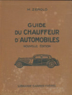 Guide Du Chauffeur D'automobiles  (1935) De M Zerolo - Auto