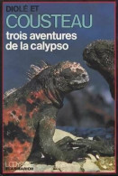 Trois Aventures De La Calypso (1973) De Jacques-Yves Cousteau - Autres & Non Classés