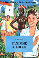 Fantôme à Louer (1962) De Le Sauvage - Autres & Non Classés