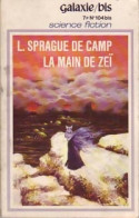 Zeï Tome II : La Main De Zeï (1973) De Lyon Sprague De Camp - Autres & Non Classés