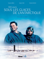 365 Jours Sous Les Glaces De L'Antarctique (2008) De Djamel Tahi - Reizen