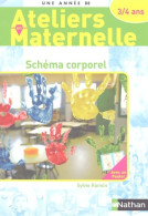 Schéma Corporel Avec Les 3/4 Ans (2005) De Sylvie Ramon - 0-6 Ans