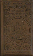 Nouveaux Codes Français Et Lois Usuelles Civiles Et Militaires. (1928) De Collectif - Derecho