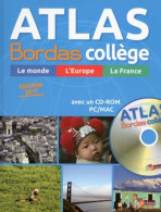Atlas Bordas Collège (2016) De Michel Mouton-Barrère - Cartes/Atlas