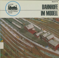 Bahnhöfe Im Modell (1973) De Peter Reinthaler - Modellbau