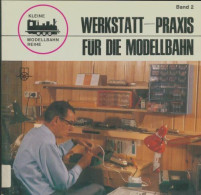 Werkstattpraxis Für Die Modellbahn (1969) De Gernot Balcke - Modelbouw