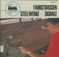 Fahrstrassen Stellwerke Signale (1974) De Jürgen Duensing - Modellbau