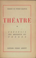 Théâtre Tome I (1945) De Charles De Peyret-Chappuis - Autres & Non Classés