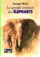 La Grande Aventure Des éléphants (1978) De Georges Blond - Sonstige & Ohne Zuordnung