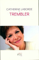 Trembler (2018) De Catherine Laborde - Sonstige & Ohne Zuordnung