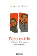 Père & Fils (2008) De Michel Fize - Psicología/Filosofía