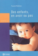 Des Enfants, En Avoir Ou Pas (2003) De Pascale Pontoreau - Health