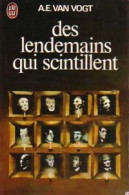 Des Lendemains Qui Scintillent (1975) De Alfred Elton Van Vogt - Sonstige & Ohne Zuordnung