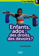 Les Enfants : Leurs Droits Leurs Devoirs (2011) De Sylvie Baussier - Sonstige & Ohne Zuordnung