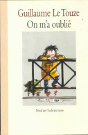 On M'a Oublié (1996) De Guillaume Le Touze - Sonstige & Ohne Zuordnung