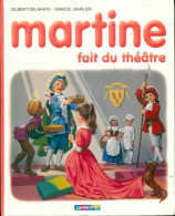 Martine Fait Du Théâtre (1976) De Gilbert Delahaye - Sonstige & Ohne Zuordnung