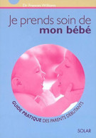 Je Prends Soin De Mon Bébé (2003) De Frances Williams - Salute