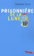 Prisonnière De La Lune (la) (2005) De Bruno Douin - Sonstige & Ohne Zuordnung