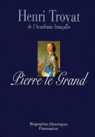 Pierre Le Grand (1998) De Henri Troyat - Histoire