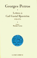 Lettres à C. -g. Bjurstrom (2000) De G. Perros - Andere & Zonder Classificatie