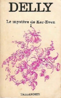 Le Mystère De Ker-Even Tome I (1971) De Delly - Romantique