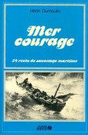 Mer Courage (1987) De Henri Dumoulin - Storia