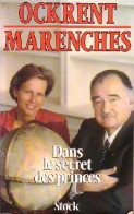 Dans Le Secret Des Princes (1986) De Antoine De Marenches - Altri & Non Classificati