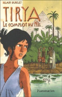 Tirya Tome I : Le Complot Du Nil (2002) De Alain Surget - Sonstige & Ohne Zuordnung