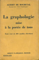 La Graphologie Mise à La Portée De Tous (1928) De Albert De Rochetal - Psychology/Philosophy