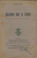 Quand On A Faim (1956) De Charles Val - Altri & Non Classificati