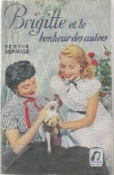 Brigitte Et Le Bonheur Des Autres (1940) De Berthe Bernage - Otros & Sin Clasificación