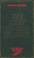 Une Mort Qui Fait Du Bruit (0) De Bernard Matignon - Autres & Non Classés