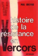 Histoire De La Résistance En Vercors (1975) De Paul Dreyfus - Guerre 1939-45